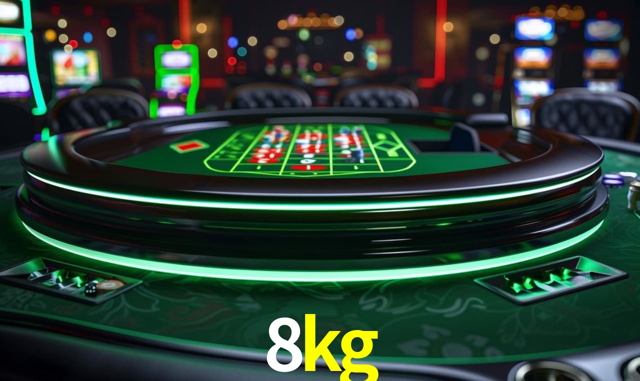 Descubra o Mundo do Cassino Online com 8kg